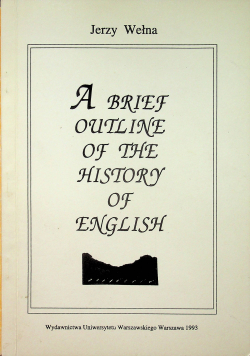 A brief outline of the history of english