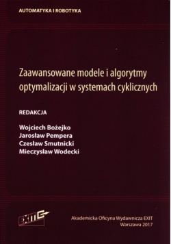 Zaawansowane modele i algorytmy optymalizacji w systemach cyklicznych