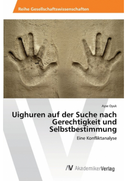 Uighuren auf der Suche nach Gerechtigkeit und Selbstbestimmung
