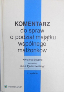 Komentarz do spraw o podział majątku wspólnego małżonków