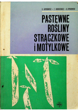 Pastewne rośliny strączkowe i motylkowe