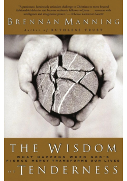 Wisdom of Tenderness, The