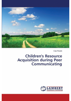 Children's Resource Acquisition during Peer Communicating