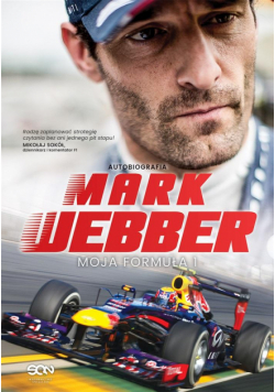 Mark Webber. Moja Formuła 1 w.2