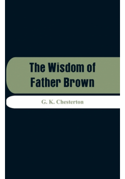 The Wisdom of Father Brown