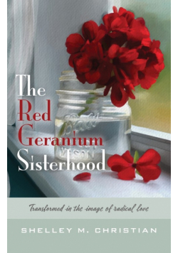 The Red Geranium Sisterhood