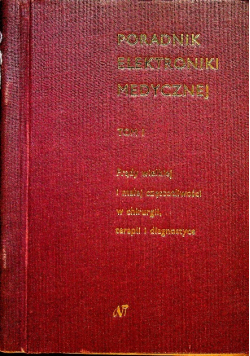 Poradnik elektroniki medycznej Tom I