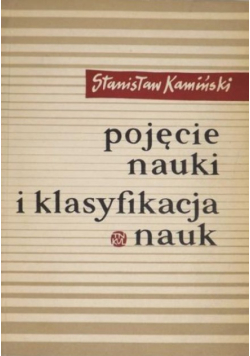 Pojęcie nauki i klasyfikacja nauk
