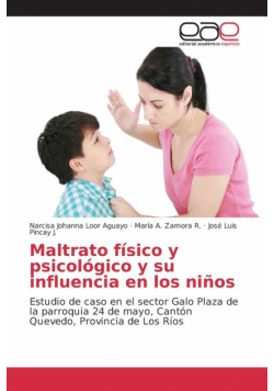Maltrato físico y psicológico y su influencia en los niños