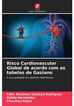 Risco Cardiovascular Global de acordo com as tabelas de Gaziano