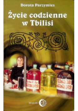 Życie codzienne w Tbilisi