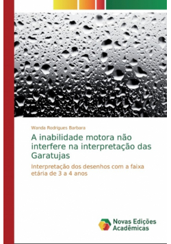 A inabilidade motora não interfere na interpretação das Garatujas