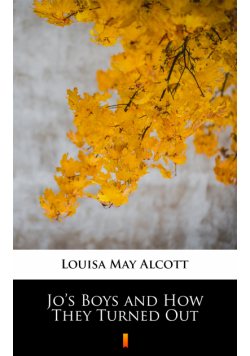 Jo’s Boys and How They Turned Out