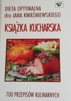 Dieta optymalna dra Jana Kwaśniewskiego