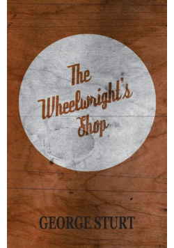 The Wheelwright's Shop
