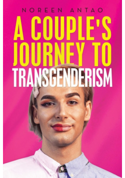 A couple's Journey to transgenderism