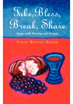 Take, Bless, Break, Share