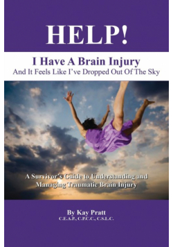 HELP! I Have A Brain Injury And It Feels Like I've Dropped Out of the Sky