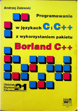 Programowanie w językach C i C++ z wykorzystaniem pakietu Borland C++