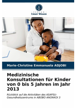 Medizinische Konsultationen für Kinder von 0 bis 5 Jahren im Jahr 2013