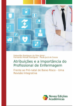 Atribuições e a Importância do Profissional de Enfermagem