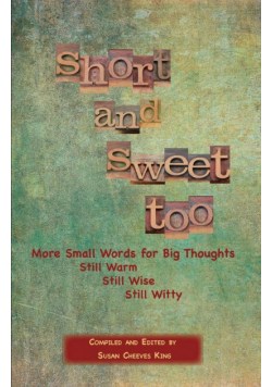 Short and Sweet Too