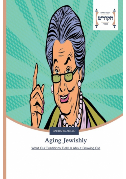 Aging Jewishly