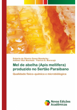 Mel de abelha (Apis mellifera) produzido no Sertão Paraibano