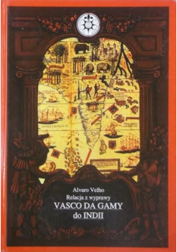 Relacja z wyprawy Vasco da Gamy do Indii