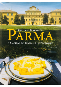 Parma a capital of italian gastronomy