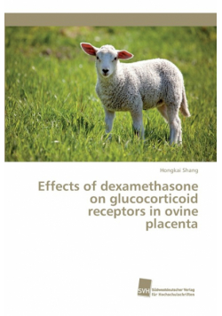 Effects of dexamethasone on glucocorticoid receptors in ovine placenta