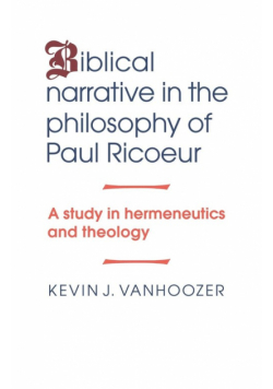 Biblical Narrative in the Philosophy of Paul Ricoeur