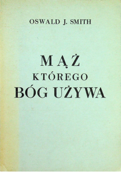 Mąż którego Bóg używa