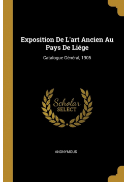 Exposition De L'art Ancien Au Pays De Liége