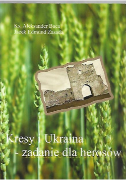 Kresy Ukraina zadanie dla herosów