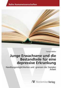 Junge Erwachsene und die Bestandteile für eine depressive Erkrankung