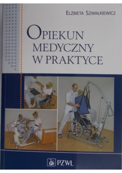Opiekun medyczny w praktyce