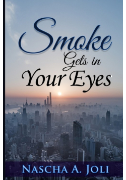 Smoke Gets In Your Eyes