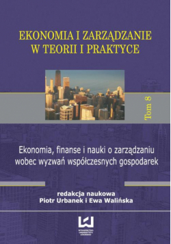Ekonomia, finanse i nauki o zarządzaniu wobec wyzwań współczesnych gospodarek