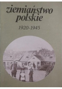Ziemiaństwo polskie 1920 1945
