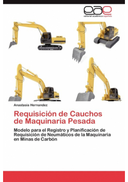 Requisición de Cauchos de Maquinaria Pesada