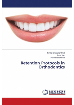 Retention Protocols in Orthodontics