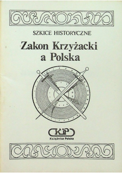 Zakon Krzyżacki a Polska