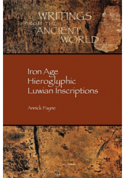 Iron Age Hieroglyphic Luwian Inscriptions