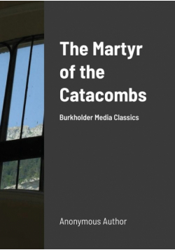 The Martyr of the Catacombs