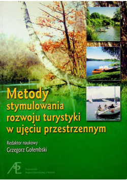 Metody stymulowania rozwoju turystyki w ujęciu przestrzennym