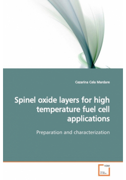 Spinel oxide layers for high temperature fuel cell applications