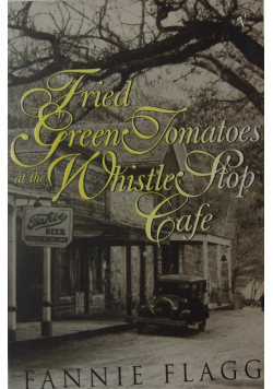 Tomatoes at the whistle stop cafe
