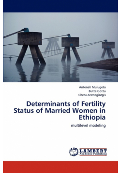 Determinants of Fertility Status of Married Women in Ethiopia