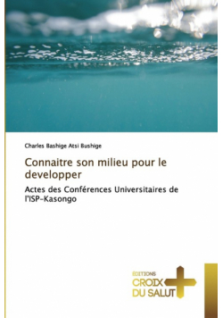 Connaitre son milieu pour le developper